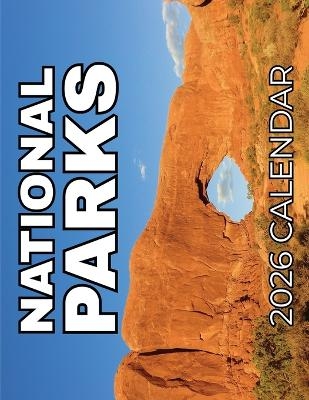 National Parks 2026 Calendar - B Patrick