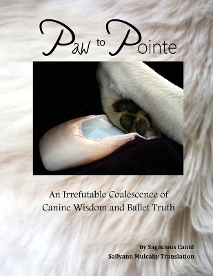 Paw to Pointe - Sallyann Mulcahy