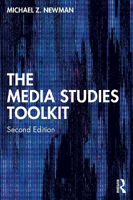 The Media Studies Toolkit - Michael Z. Newman