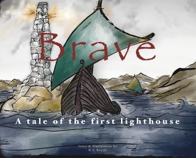 Brave - R S Royall