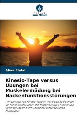 Kinesio-Tape versus Übungen bei Muskelermüdung bei Nackenfunktionsstörungen