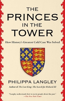 The Princes in the Tower - Philippa Langley