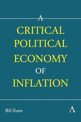 A Critical Political Economy of Inflation - Bill Dunn