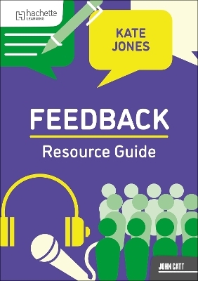 Feedback Resource Guide - Kate Jones