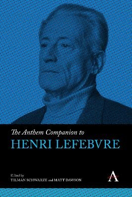 The Anthem Companion to Henri Lefebvre