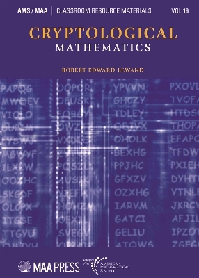 Cryptological Mathematics - Robert Edward Lewand