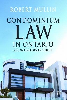Condominium Law in Ontario - Robert Mullin