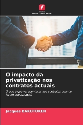 O impacto da privatização nos contratos actuais