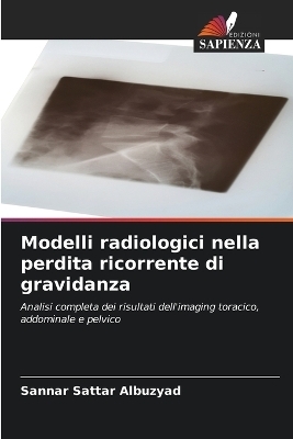 Modelli radiologici nella perdita ricorrente di gravidanza - Sannar Sattar Albuzyad