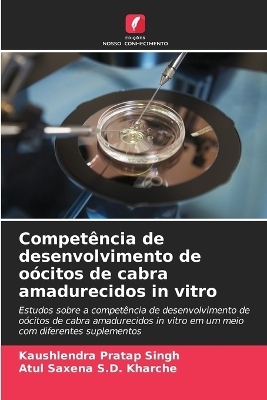 Competência de desenvolvimento de oócitos de cabra amadurecidos in vitro