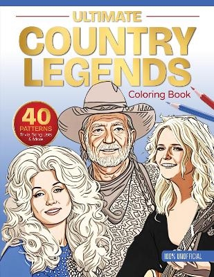 Ultimate Country Legends Coloring Book - Ltd. Schiffer Publishing