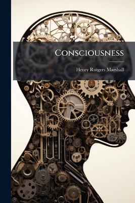 Consciousness