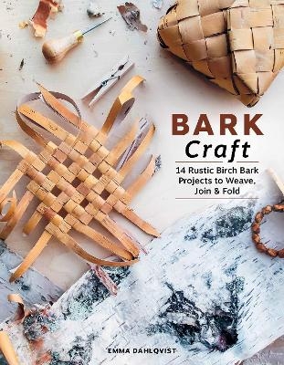Bark Craft - Emma Dahlqvist