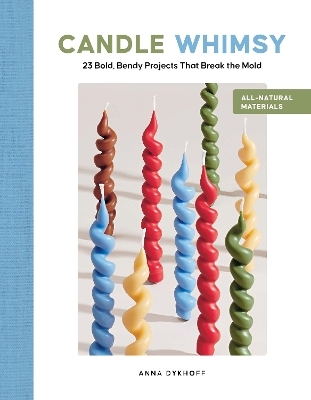 Candle Whimsy - Anna Dykhoff