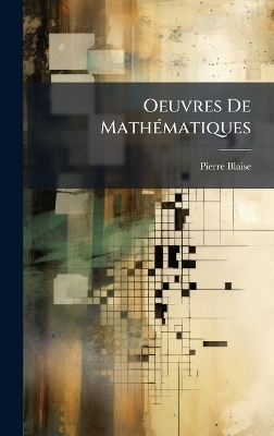 Oeuvres De MathÃ(c)matiques