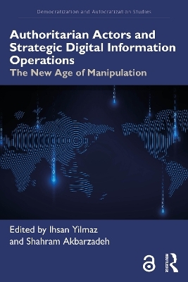 Authoritarian Actors and Strategic Digital Information Operations - 