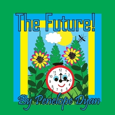 The Future! - Penelope Dyan