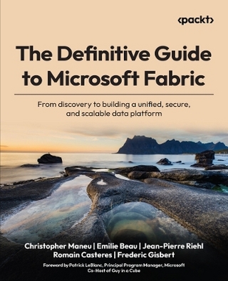 The Definitive Guide to Microsoft Fabric