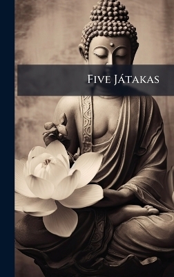 Five J&agrave;takas -  Anonymous