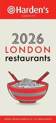 Harden&rsquo;s London Restaurants 2026 34th EDITION - Peter Harden