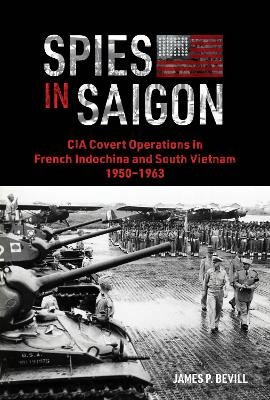 Spies in Saigon - James P. Bevill
