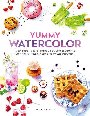 Yummy Watercolor - Camille Bellet