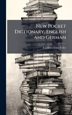 New Pocket Dictionary, English And German