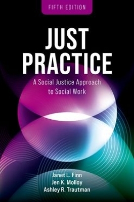 Just Practice - Janet L Finn, Associate Professor Jen K Molloy, Associate Professor Ashley R Trautman