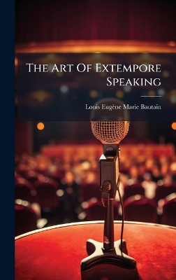 The Art Of Extempore Speaking