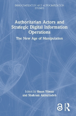 Authoritarian Actors and Strategic Digital Information Operations - 