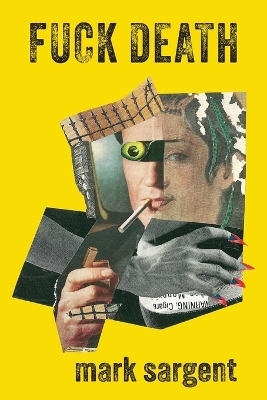 Fuck Death - Mark Sargent
