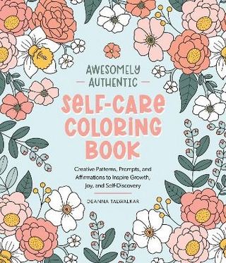 Awesomely Authentic Self-Care Coloring Book