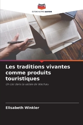 Les traditions vivantes comme produits touristiques
