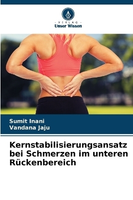 Kernstabilisierungsansatz bei Schmerzen im unteren Rückenbereich