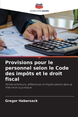 Provisions pour le personnel selon le Code des impôts et le droit fiscal