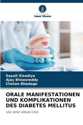 Orale Manifestationen Und Komplikationen Des Diabetes Mellitus - Sayali Sisodiya, Ajay Bhoosreddy, Chetan Bhadage