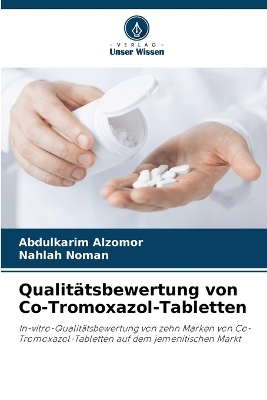 Qualit&auml;tsbewertung von Co-Tromoxazol-Tabletten - Abdulkarim Alzomor, Nahlah Noman