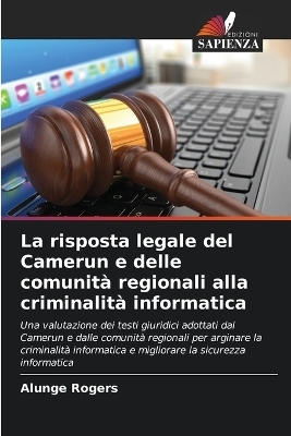 La risposta legale del Camerun e delle comunità regionali alla criminalità informatica