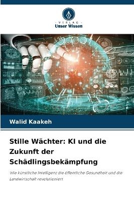Stille W&auml;chter - Walid Kaakeh