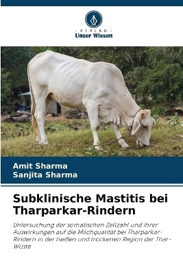 Subklinische Mastitis bei Tharparkar-Rindern - Amit Sharma, Sanjita Sharma