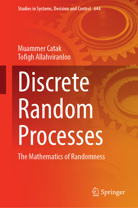 Discrete Random Processes - Muammer Catak, Tofigh Allahviranloo