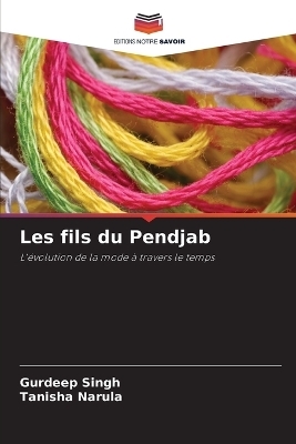 Les fils du Pendjab - Gurdeep Singh, Tanisha Narula