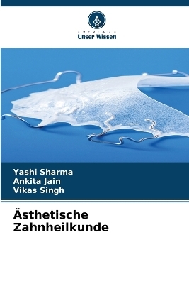 Ästhetische Zahnheilkunde