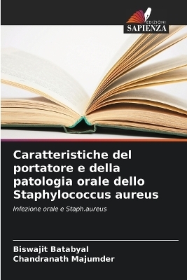 Caratteristiche del portatore e della patologia orale dello Staphylococcus aureus