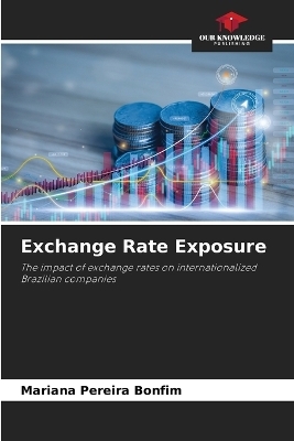 Exchange Rate Exposure - Mariana Pereira Bonfim