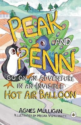 Peak and Penn go on an Adventure in an Invisible Hot Air Balloon