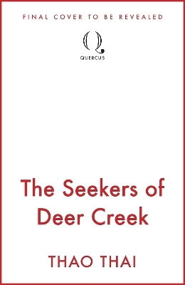 The Seekers of Deer Creek - Thao Thai