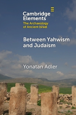Between Yahwism and Judaism - Yonatan Adler