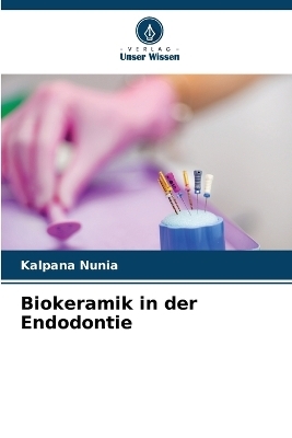 Biokeramik in der Endodontie