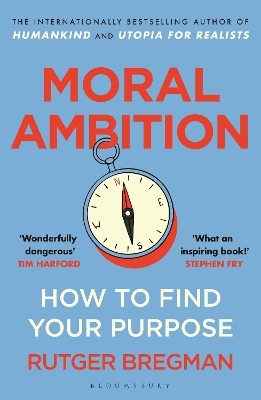 Moral Ambition - Rutger Bregman